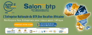 Lire la suite à propos de l’article 5ème Édition du salon international du Bâtiment et des Travaux Publics – Du 27 au 30 Novembre 2017