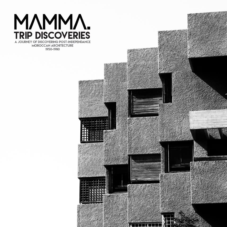 You are currently viewing Publication sur l’Architecture Marocaine Post indépendance par l’organisation « MAMMA »