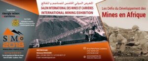Lire la suite à propos de l’article Le Salon International des Mines et des Carrières dans sa cinquième édition du 17 au 19 Avril 2018 à Casablanca.