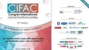Lire la suite à propos de l’article 2ème édition du Congrès International du Froid, de l’Air conditionné et du chauffage « CIFAC »