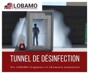 Lire la suite à propos de l’article Tunnel de désinfection par LOBAMO, Entreprise marocaine de construction des bâtiments modulaires