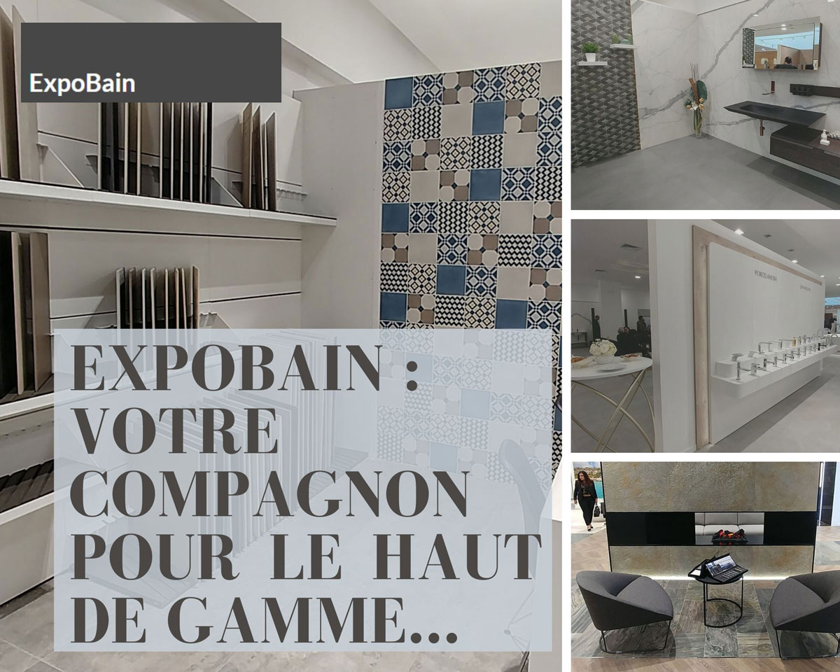 Lire la suite à propos de l’article EXPOBAIN, le fournisseur de revêtements et sanitaires qui vous accompagne du choix jusqu’à la pose