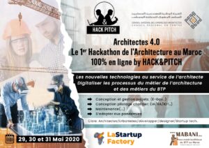 Lire la suite à propos de l’article 1er Hackathon de l’architecture au Maroc par le Conseil Régional des Architectes Du Centre, Hack&Pitch et LaStartupFactory