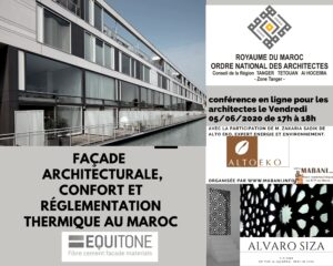 Lire la suite à propos de l’article Conférence en ligne FAÇADE ARCHITECTURALE, CONFORT ET REGLEMENTATION THERMIQUE AU MAROC le Vendredi 5 juin 2020 à 17h