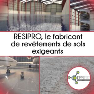 Lire la suite à propos de l’article Sols Industriels : les solutions innovantes de RESIPRO